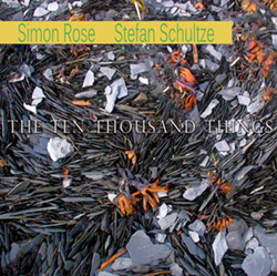 Rose, Simon / Stefan Schultze: The Ten Thousand Things