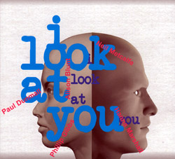 Paul Dunmall / Phillip Gibbs / Alison Blunt / Neil Metcalfe / Hannah Marshall: I Look At You (FMR)