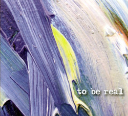 Dunmall, Paul / John Edwards / Tony Marsh: To Be Real