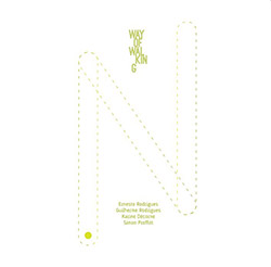 Rodrigues, Ernesto / Guilherme Rodrigues / Karine Decorne / Simon Proffitt: Way Of Walking (Creative Sources) Rodrigues, Ernesto / Guilherme Rodrigues / Karine Decorne / Simon Proffitt: Way Of Walking (Creative Sources)