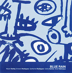 Kerbaj, Mazen / Ernesto Rodrigues / Guilherme Rodrigues / Carlos Santos / Sharif Sehnaoui : Blue Rai