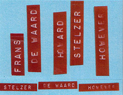 Stelzer, Howard / Frans De Waard: However [CASSETTE]