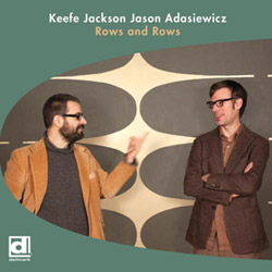 Jackson, Keefe / Jason Adasiewicz: Rows And Rows [VINYL] (Delmark)