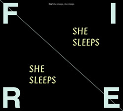 Fire!: She Sleeps, She Sleeps (Rune Grammofon)