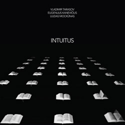 Tarasov, Vladimir / Liudas Mockunas / Eugenijus Kanevicius: Intuitus [VINYL 2 LPs]