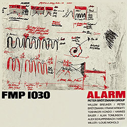 Brotzmann, Peter Group: Alarm (1981) (Atavistic)