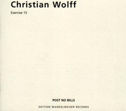 Wolff, Christian: Exercise 15 (Edition Wandelweiser Records)