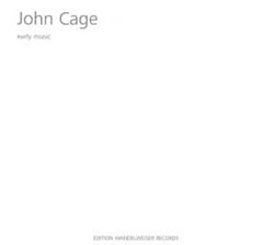 Cage, John: Early Music (Edition Wandelweiser Records)