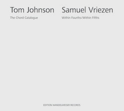 Johnson, Tom / Samuel Vriezen : The Chord Catalogue. Within Fourths/Within Fifths