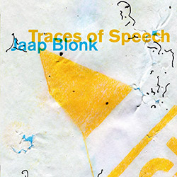 Blonk, Jaap: Traces of Speech
