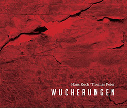 Koch, Hans / Thomas Peter: Wucherungen