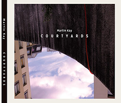 Kay, Martin: Courtyards