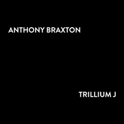 Braxton, Anthony: Trillium J [4 CDs + Blu Ray] <i>[Used Item]</i>