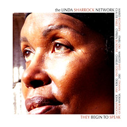 The Linda Sharrock Network: They Begin To Speak (Improvising Beings)