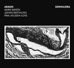 Arashi (Sakata / Berthling / Nilssen-Love): Semikujira (Trost Records)