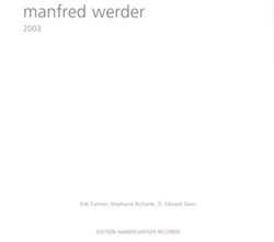 Werder, Manfred: 2003 [3 CDs]
