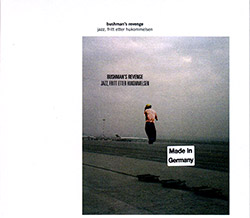 Bushman's Revenge: Jazz, Fritt Etter Hukommelsen (Rune Grammofon) Bushman's Revenge: Jazz, Fritt Etter Hukommelsen (Rune Grammofon)