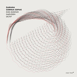 Damana: Dag Magnus Narvesen Octet (Alberts / Mathisen / Roligheten / Powell / Kompen / Dale / Myhr / (Clean Feed)