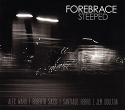 Forebrace (Ward / Sassi / Horro / Doulton): Steeped (Relative Pitch) Forebrace (Ward / Sassi / Horro / Doulton): Steeped (Relative Pitch)