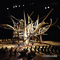 Blouin, Hugo / Claude Bourque / Paul Gregoire: L' Ossuaire [2 CDs]