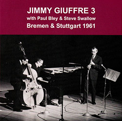 Giuffre, Jimmy 3: Bremen & Stuttgart (1961) [2 CDs]