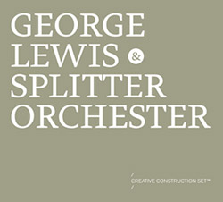Lewis, George & Splitter Ochester: Creative Construction Set