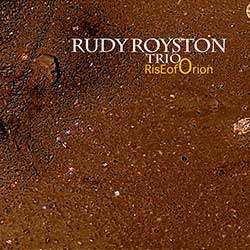 Royston, Rudy Trio: Rise of Orion (Greenleaf Music)