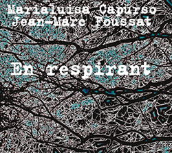 Capurso, Maria Luisa / Jean-Marc Foussat: En Respirant (Fou Records)