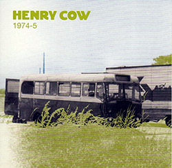 Henry Cow: Vol. 2: 1974-5