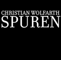 Wolfarth, Christian: Spuren [VINYL]