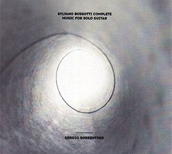 Sorrentino, Sergio / Sylvano Bussotti: Sylvano Bussotti Complete Music For Solo Guitar