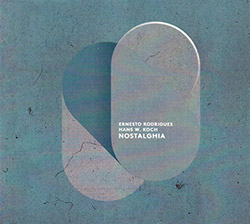 Rodrigues, Ernesto / Hans W. Koch : Nostalghia <i>[Used Item]</i>