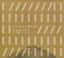 HumaNoise: Tutti (Creative Sources)