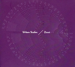 Urban Scales (Lebegue / Gargaud): Ztext (Creative Sources)