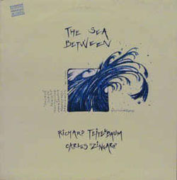 Teitelbaum, Richard / Carlos Zingaro: The Sea Between (Les Disques Victo)