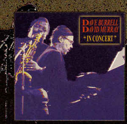 Burrell, Dave / David Murray: In Concert (Les Disques Victo)