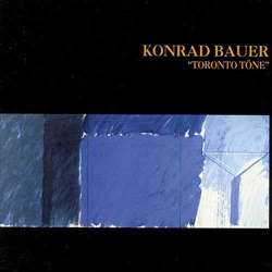 Bauer, Konrad: Toronto Tone (Les Disques Victo)