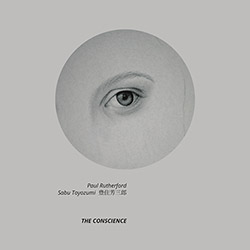 Rutherford, Paul / Sabu Toyozumi: The Conscience
