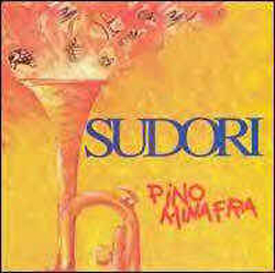 Minafra, Pino Sud Ensemble : Sudori