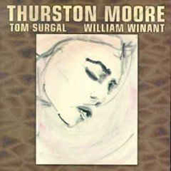 Moore, Thurston / Tom Surgal / William Winant : Piece For Jetsun Dolma (Les Disques Victo)