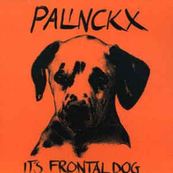 Palinckx : It's Frontal Dog (Les Disques Victo)