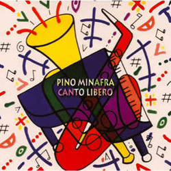 Minafra, Pino : Canto Libero (Les Disques Victo)