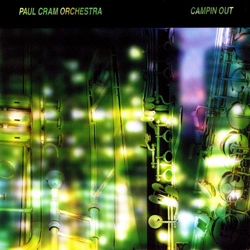 Cram, Paul Orchestra  : Campin Out