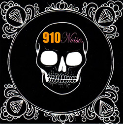 Various Artists: 910 Noise Presents (910 Noise)