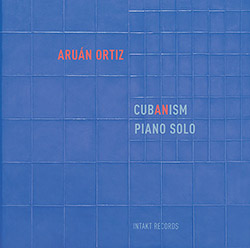 Ortiz, Aruan : Cub(an)ism