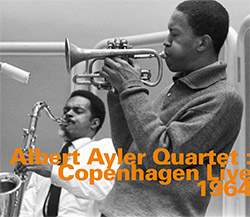 Alber Ayler Quartet: Copenhagen Live 1964 (hatOLOGY)