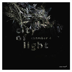 Chamber 4 (Vicente / Ceccaldi / Ceccaldi / dos Reis): City Of Light
