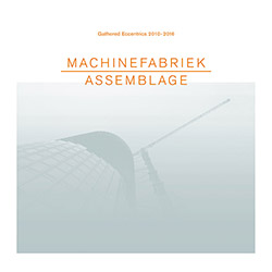 Machinefabriek: Assemblage