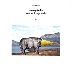 Un Coup de Des (Barriere / Sainz): Volcan Evaporado (Creative Sources)