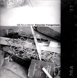 Frangenheim, Alexander  : Talk For A Listener